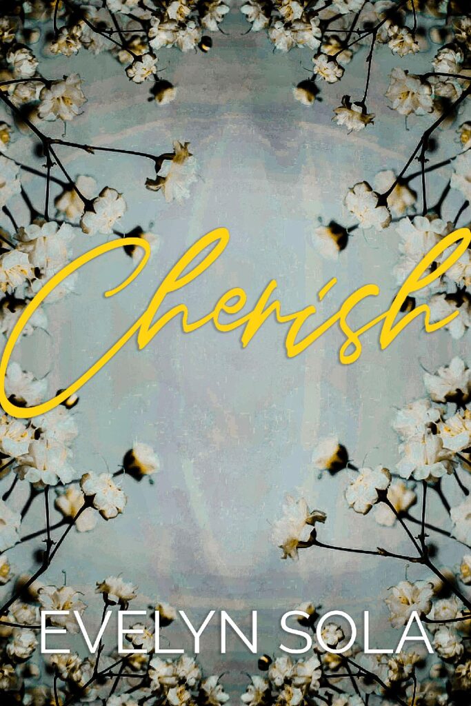 Cherish (Book 2 of the Clark series) By Author Evelyn Sola