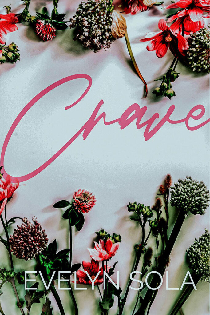 Crave (Book 1 of the Clark series) By Evelyn Sola