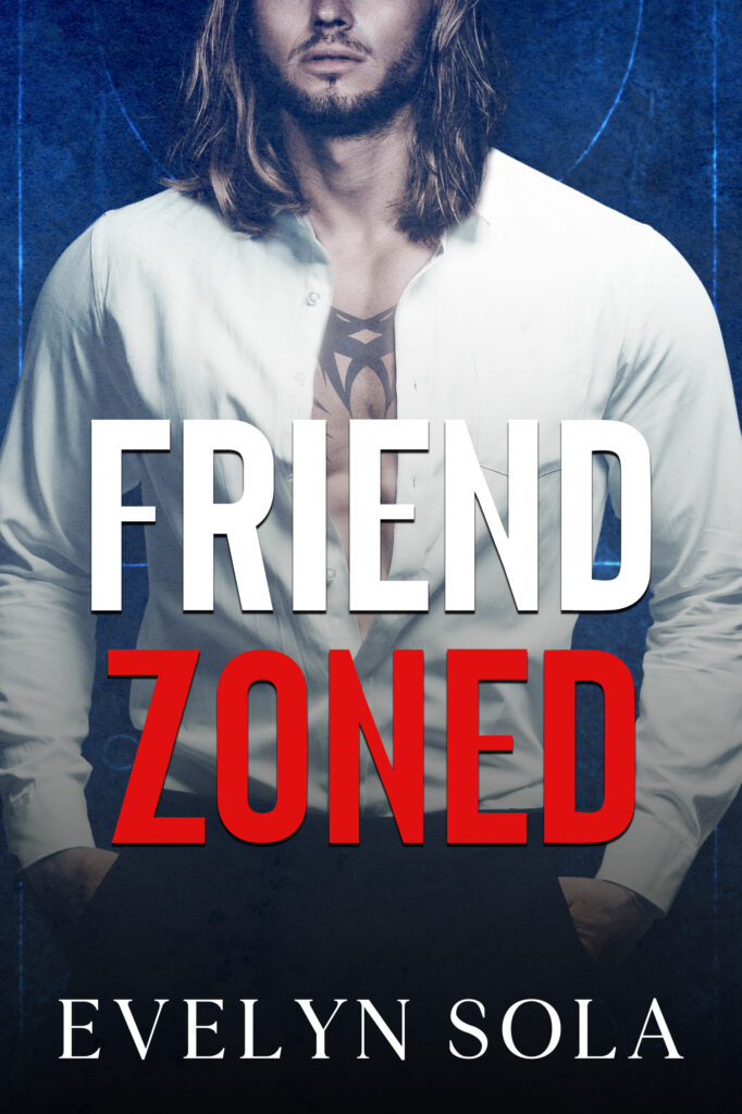 Friend Zoned By Author Evelyn Sola