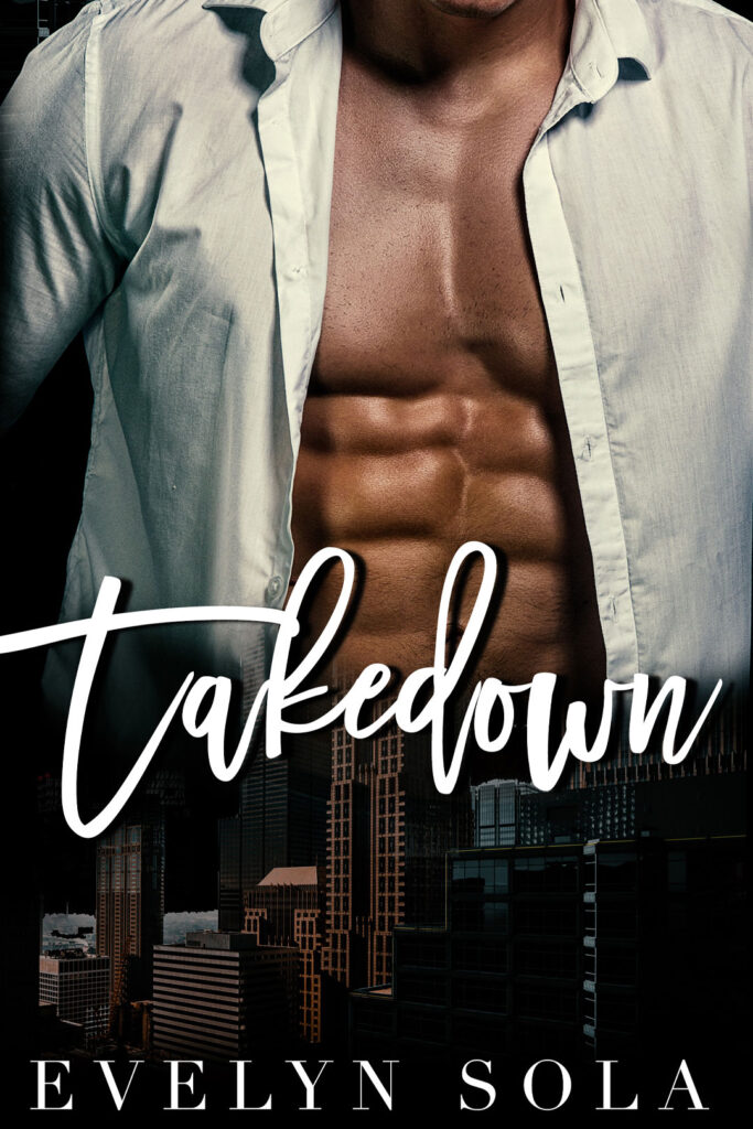 Takedown (Book 2 of the Take series): An accidental marriage romance By Author Evelyn Sola